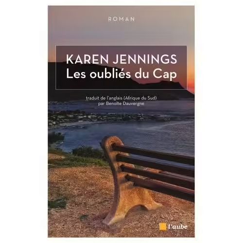 Les Oubliés Du Cap - Karen Jennings (L'aube, 2017)