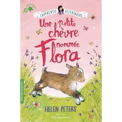 Apprentie Vétérinaire - Tome 5 - Une Petite Chèvre Nommée Flora