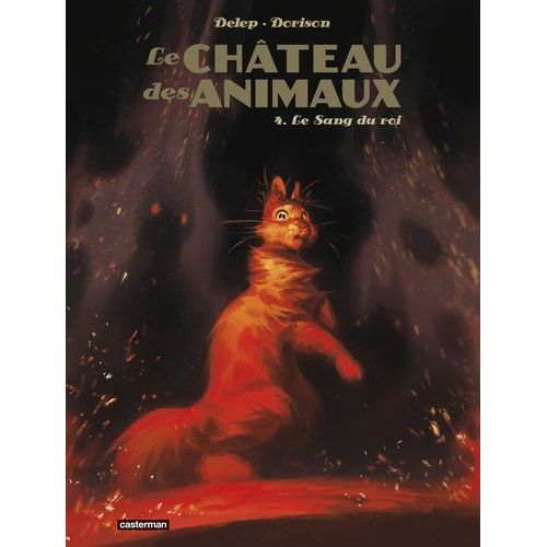 Le Château Des Animaux - Tome 4 - Le Sang Du Roi
