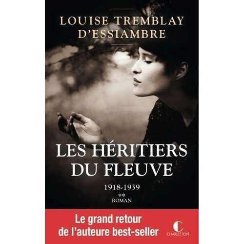 Les Héritiers Du Fleuve - Tome 2 - 1918-1929 - 1931-1939