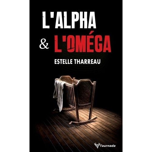L'alpha & L'oméga