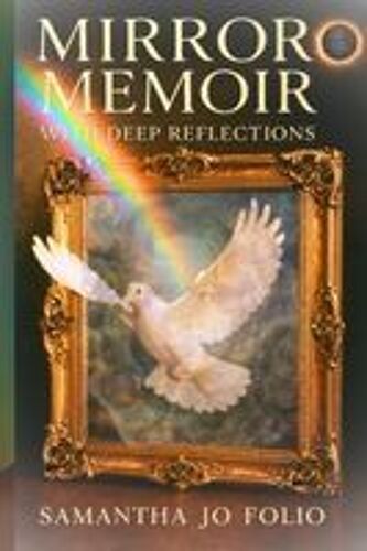 Mirror Memoir: With Deep Reflections Paperback Book By Samantha Jo Folio
