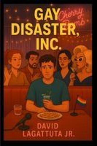 Gay Disaster, Inc. Paperback Book By David Lagattuta Jr.