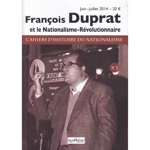 François Duprat Et Le Nationalisme-Révolutionnaire