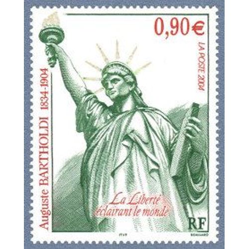 Art : Statue De La Liberté Centenaire De La Mort Du Sculpteur Auguste Bartholdi Année 2004 N° 3639 Yvert Et Tellier Luxe