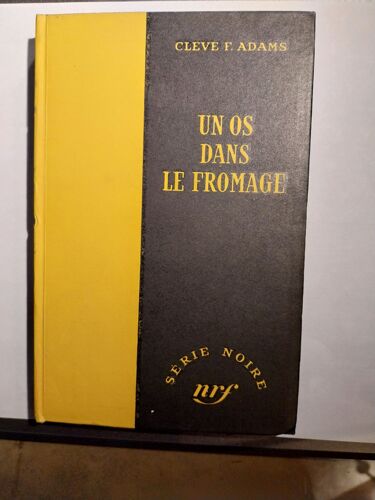 Série Noire N°120 Un Os Dans Le Fromage Cleve F. Adams
