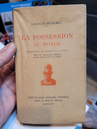 La Possession Du Monde ... Georges Duhamel .. Velin D'Arche