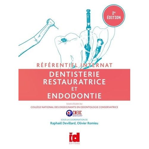 Dentisterie Restauratrice Et Endodontie