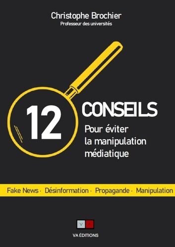 12 Conseils Pour Éviter La Manipulation Médiatique