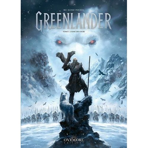 Greenlander - Tome 1 - L'aimé Des Ours