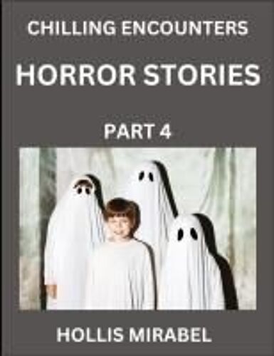 Horror Stories (Part 4)- Ghosts Stories From Fictional And Supernatural World Paperback Book By Hollis Mirabel