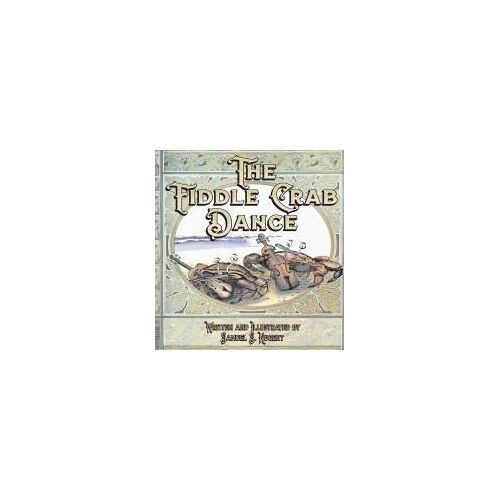 The Fiddle Crab Dance Paperback Book By Samuel S. Nugent