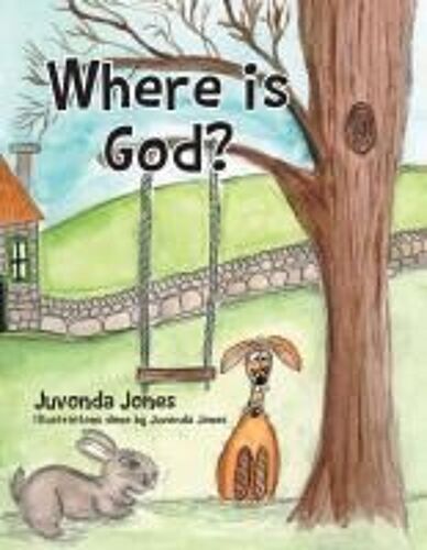 Where Is God? Paperback Book By Juvonda Jones