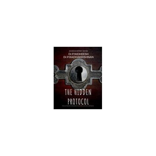 The Hidden Protocol : Revolutionizing Homoeopathy: A Data-Driven Approach To Healing Paperback Book By Dr P Nidheesh Md(Hom)