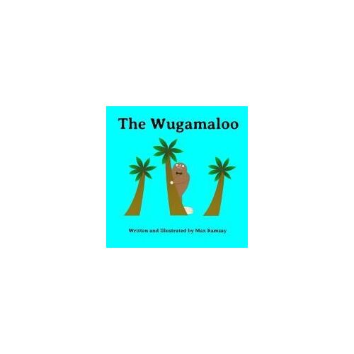The Wugamaloo: A Heartfelt Monster Tale About Finding Where You Belong Paperback Book By Max Ramsay