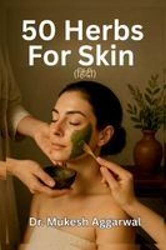 50 Herbs For Skin Paperback Book By Dr. Mukesh Aggarwal