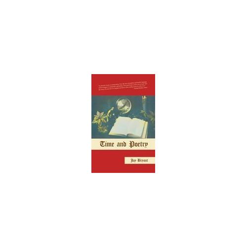 Time And Poetry Paperback Book By Jay Bryant