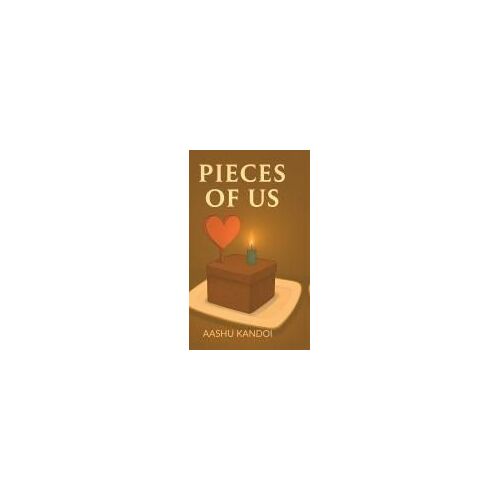 Pieces Of Us Paperback Book By Aashu Kandoi