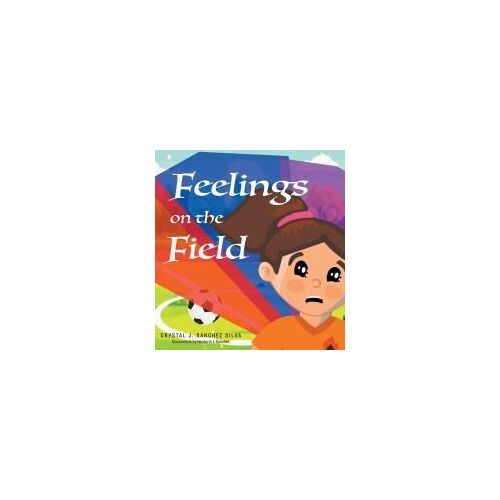 Feelings On The Field Paperback Book By Sanchez Silva,Crystal, J.