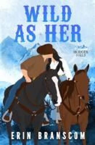 Wild As Her Paperback Book By Erin Branscom