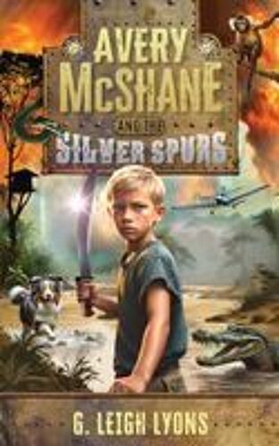 Avery Mcshane And The Silver Spurs (Book 1) Paperback By G. Leigh Lyons