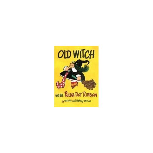 Old Witch And The Polka Dot Ribbon Paperback Book By Wende And Harry Devlin