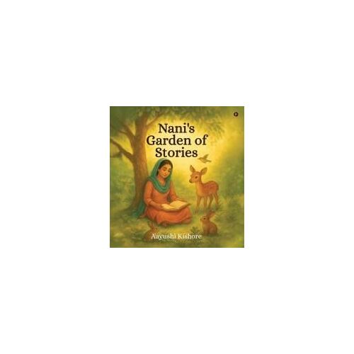 Nani's Garden Of Stories Paperback Book By Aayushi Kishore