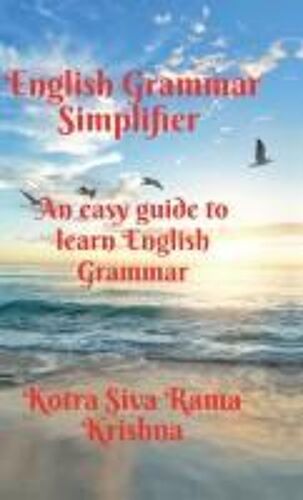 English Grammar Simplifier : An Easy Guide To Learn English Grammar Paperback Book By Kotra Siva Rama Krishna