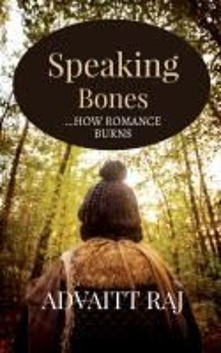Speaking Bones Paperback Book By Advaitt Raj