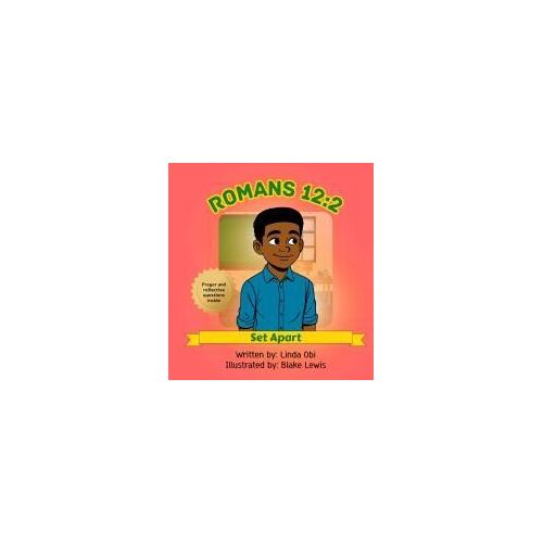 Romans 12:2 - Set Apart Paperback Book By Linda Obi
