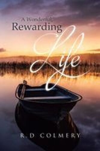 A Wonderful, Rewarding Life Paperback Book By Colmery,R.D.,