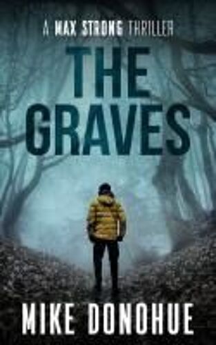 The Graves Paperback Book By Mike Donohue