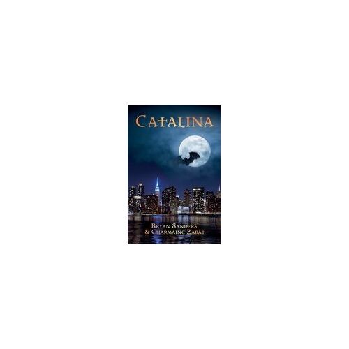 Catalina Paperback Book By Bryan Sanders