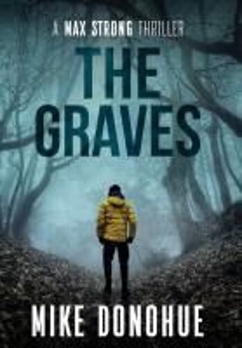 The Graves Paperback Book By Mike Donohue
