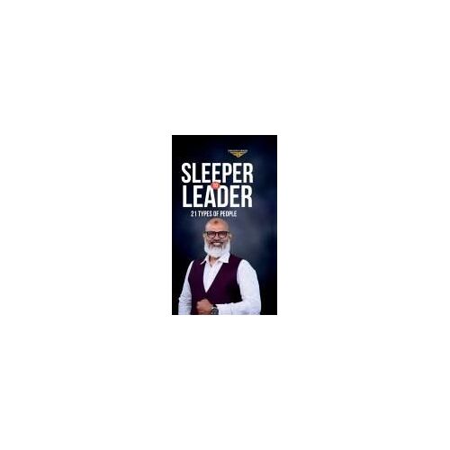 Sleeper To Leader : 21 Types Of People Paperback Book By Farookh Sensei