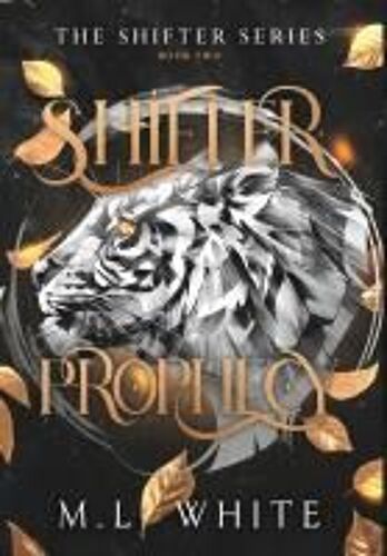 Shifter Prophecy Paperback Book By M. L. White