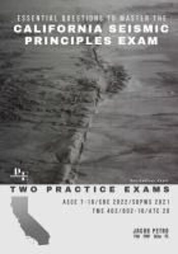 Essential Questions To Master The California Seismic Principles Exam: Two Practice Exams Paperback Book By Jacob Petro