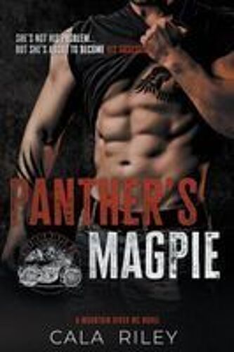 Panther's Magpie: A Best Friend's Brother Mc Romance Paperback Book By Cala Riley