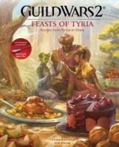Guild Wars 2: Feasts Of Tyria Hardback Book By Erin Kwong