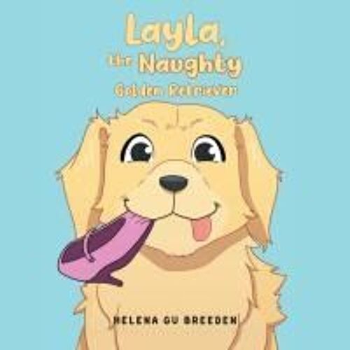 Layla, The Naughty Golden Retriever Paperback Book By Breeden,Helena Gu,