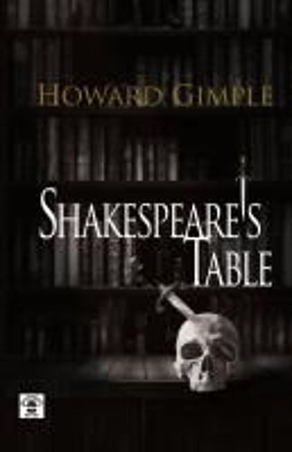 Shakespeare's Table Paperback Book By Howard Gimple