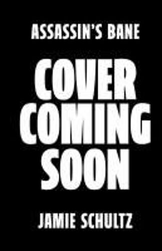 Assassin's Bane Paperback Book By Jamie Schultz