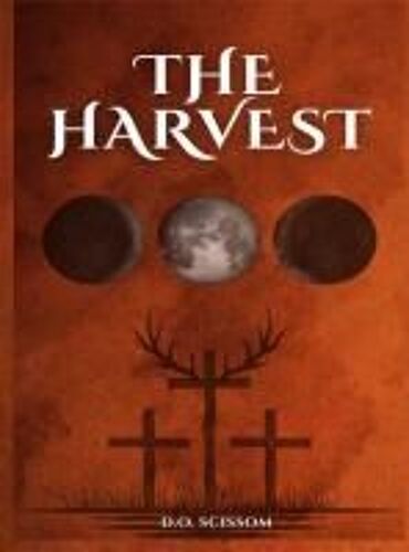The Harvest : The Mercer Witches Book I Paperback By D.O. Scissom