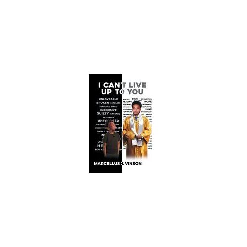I Can't Live Up To You Paperback Book By Marcellus J. Vinson