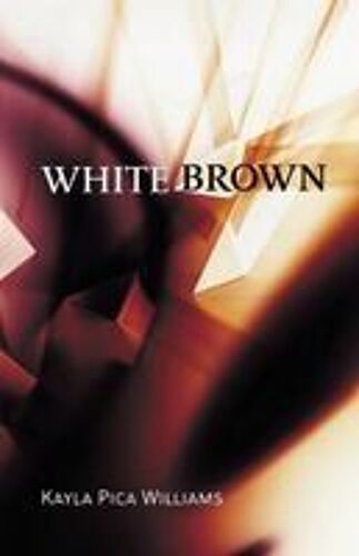 White Brown Paperback Book By Kayla Pica Williams