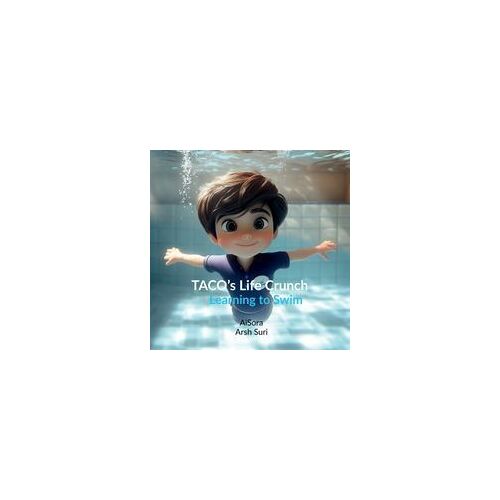 Taco's Life Crunch - Learning To Swim Paperback Book By Aisora