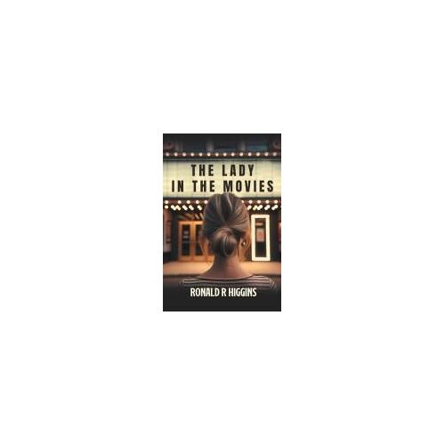 The Lady In The Movies Paperback Book By Ronald R Higgins