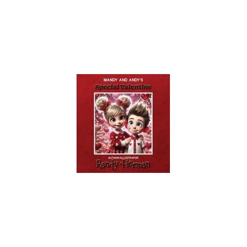 Mandy And Andy's Special Valentine Paperback Book By Randy Herman