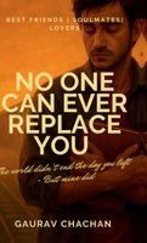 No One Can Ever Replace You Paperback Book By Gaurav Chachan