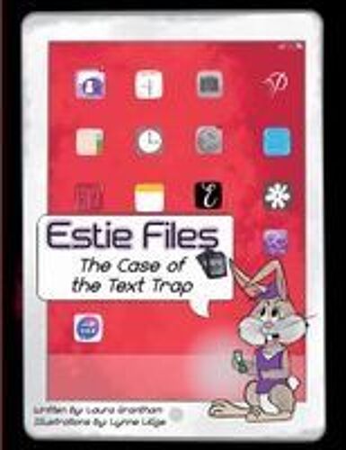 Estie Files: A Case Of The Text Trap Paperback Book By Laura Grantham